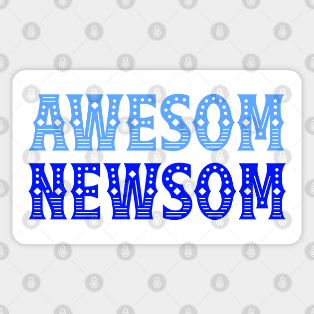 Awesom Newsom, Gavin Newsom 2028, Support Newsom for President. Newsom #48 in '28, Deliberate misspelling, get noticed! Sticker by Luxinda